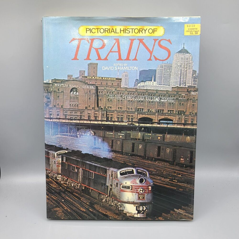 Pictorial History of Trains Hardcover With Dust Jacket David S. Hamilton